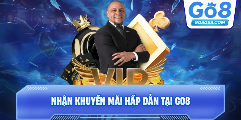 Nhận khuyến mãi hấp dẫn tại Go8.